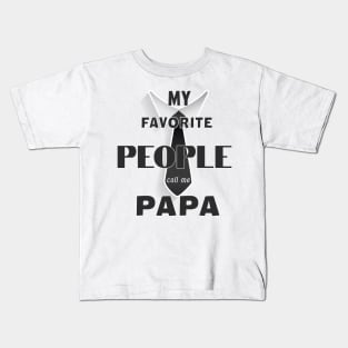 Mens My Favorite People Call Me Papa T Shirt Funny Humor Father Tee for Guys Kids T-Shirt